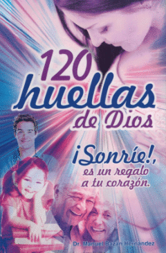 120 HUELLAS DE DIOS SONRIE ES UN REGALO A TU CORAZON