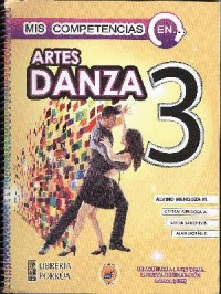 MIS COMPETENCIAS EN ARTES DANZA 3 SECUNDARIA