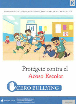 CERO BULLYING PROTEGETE CONTRA EL ACOSO ESCOLAR