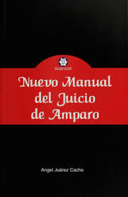 NUEVO MANUAL DEL JUICIO DE AMPARO