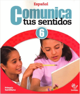 ESPA�OL COMUNICA TUS SENTIDOS 6 PRIMARIA SENTIDOS