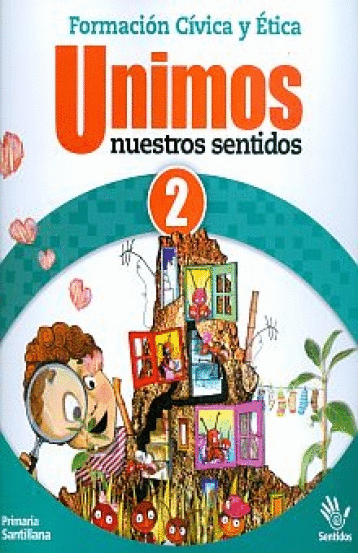 FORMACION CIVICA Y ETICA UNIMOS NUESTROS SENTIDOS 2 PRIMARIA SENTIDOS