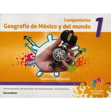 COMPETENCIAS GEOGRAFIA DE MEXICO Y DEL MUNDO 1 SECUNDARIA CUADERNO HORIZONTES