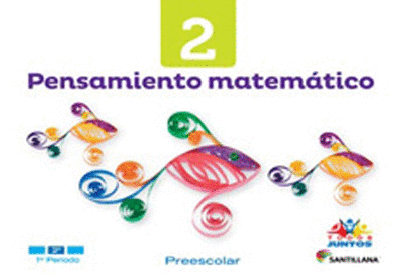PENSAMIENTO MATEMATICO 2 PREESCOLAR TODOS JUNTOS