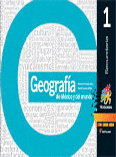 GEOGRAFIA DE MEXICO Y DEL MUNDO 1 SECUNDARIA HORIZONTES