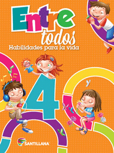 ENTRE TODOS 4 PRIMARIA HABILIDADES PARA LA VIDA