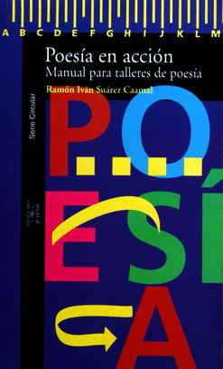 POESIA EN ACCION MANUAL PARA TALLERES DE POESIA   JUVENIL