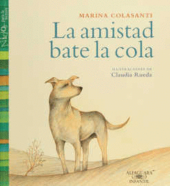 AMISTAD BATE LA COLA LA   +10 A�OS
