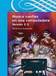 NUNCA CONFIES EN UNA COMPUTADORA VERSION 2.0