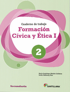FORMACION CIVICA Y ETICA 1 PARA 2 SECUNDARIA CUADERNO DE TRABAJO