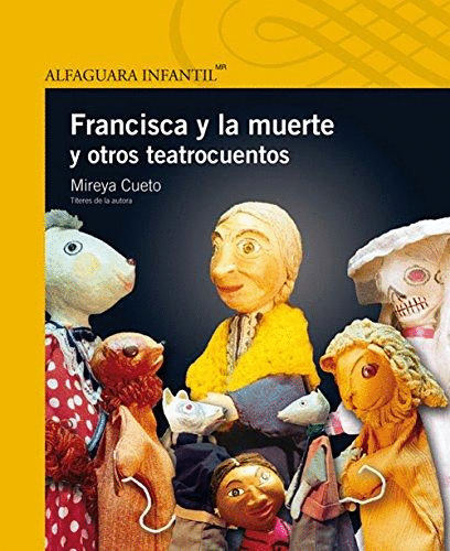 FRANCISCA Y LA MUERTE Y OTROS TEATROCUENTOS