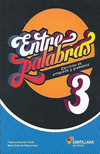 ENTRE PALABRAS 3 SECUNDARIA
