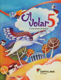 A VOLAR 5 PRIMARIA COMPRENSION DE LECTURA