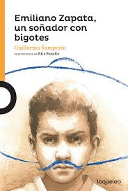 EMILIANO ZAPATA UN SOADOR CON BIGOTE   +10 AOS