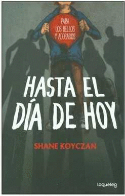 HASTA EL DIA DE HOY   +12 AOS