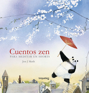 CUENTOS ZEN PARA MEDITAR EN SHORT