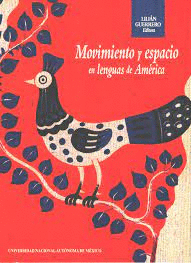 MOVIMIENTO Y ESPACIO EN LENGUAS DE AMERICA