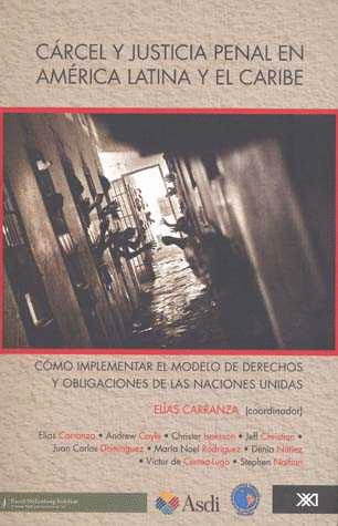 CRIMINALIDAD CARCEL Y JUSTICIA PENAL EN AMERICA LATINA Y EL CARIBE