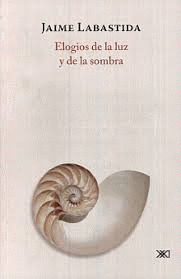 ELOGIOS DE LA LUZ Y DE LA SOMBRA