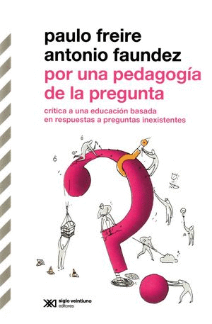 POR UNA PEDAGOGIA DE LA PREGUNTA