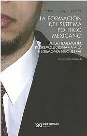 LA FORMACION DEL SISTEMA POLITICO MEXICANO