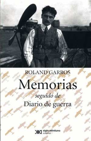 MEMORIAS SEGUIDO DE DIARIO DE GUERRA