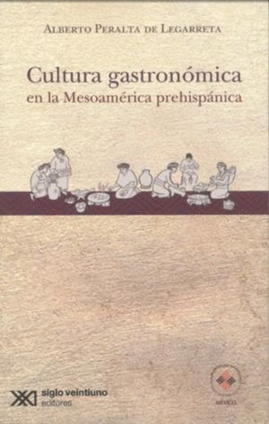 CULTURA GASTRONOMICA EN LA MESOAMERICA PREHISPANICA