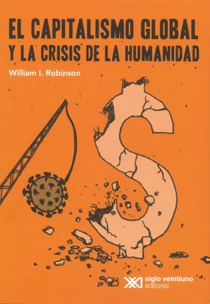 CAPITALISMO GLOBAL Y LA CRISIS DE LA HUMANIDAD EL