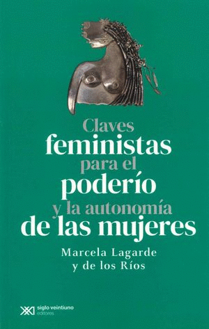 CLAVES FEMINISTAS PARA EL PODERIO Y LA AUTONOMIA DE LAS MUJERES