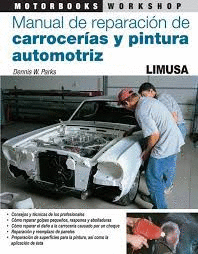 MANUAL DE REPARACION DE CARROCERIAS Y PINTURA AUTOMOTRIZ