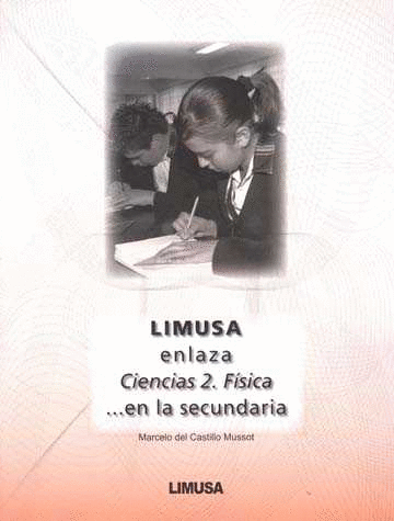 ENLAZA CIENCIAS 2 FISICA EN LA SECUNDARIA