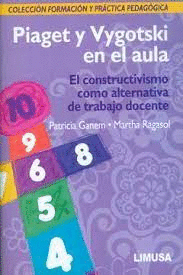 PIAGET Y VYGOTSKI EN EL AULA