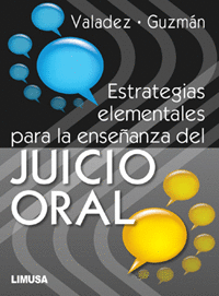 ESTRATEGIAS ELEMENTALES PARA LA ENSE�ANZA DEL JUICIO ORAL