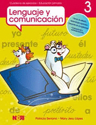 LENGUAJE Y COMUNICACION 3 PRIMARIA CUADERNO DE EJERCICIOS