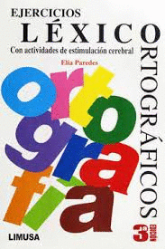 EJERCICIOS LEXICO ORTOGRAFICOS