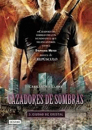 CAZADORES DE SOMBRAS 3 CIUDAD DE CRISTAL