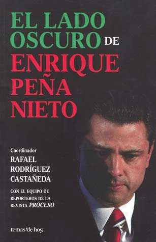 LADO OSCURO DE ENRIQUE PEA NIETO EL