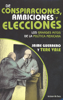 DE CONSPIRACIONES AMBICIONES Y ELECCIONES