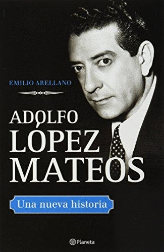 ADOLFO LOPEZ MATEOS