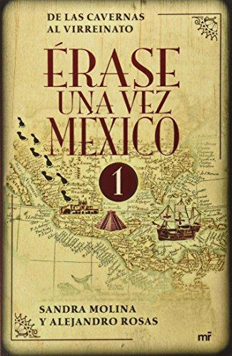 ERASE UNA VEZ MEXICO 1