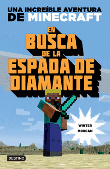 MINECRAFT EN BUSCA DE LA ESPADA DIAMANTE