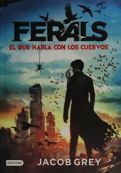 FERALS 1 QUE HABLA CON LOS CUERVOS EL