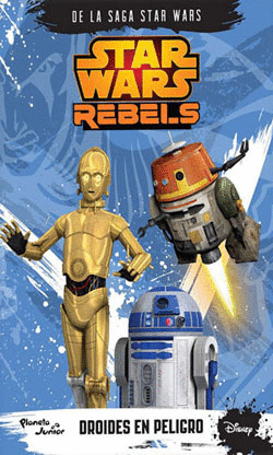 STAR WARS REBELS DROIDES EN PELIGRO