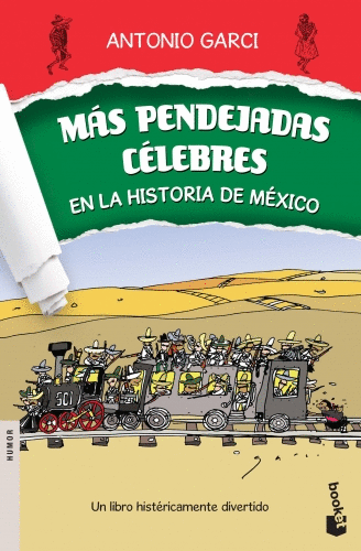 MAS PENDEJADAS CELEBRES EN LA HISTORIA DE MEXICO