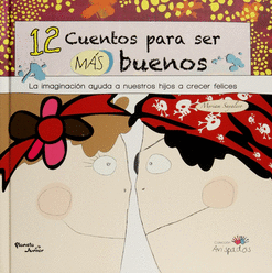 12 CUENTOS PARA SER MAS BUENOS