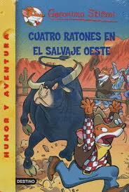 GERONIMO STILTON  CUATRO RATONES EN EL SALVAJE OESTE