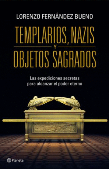 TEMPLARIOS NAZIS Y OBJETOS SAGRADOS
