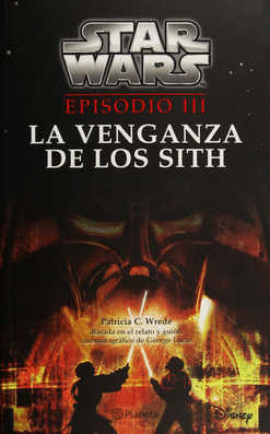 STAR WARS EPISODIO 3 LA VENGANZA DE LOS SITH