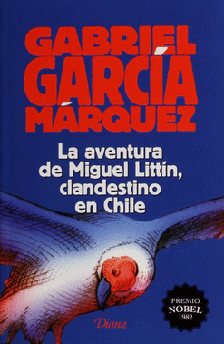 AVENTURA DE MIGUEL LITTIN CLANDESTINO EN CHILE