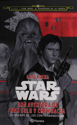 STAR WARS UNA AVENTURA DE HAN SOLO Y CHEWBACCA